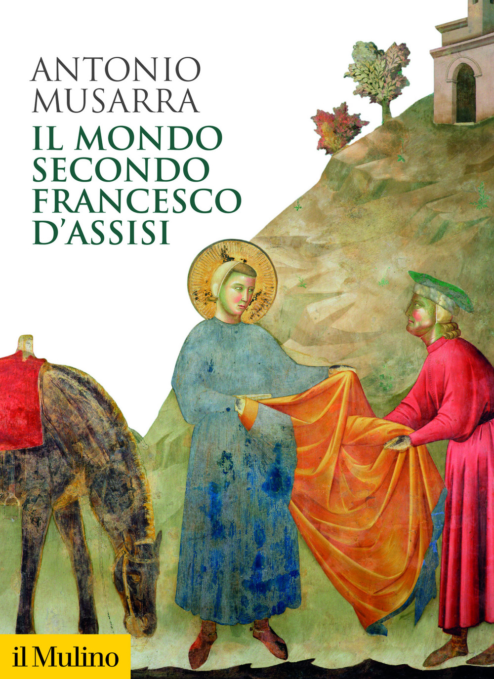 “Il mondo secondo Francesco d’Assisi” di Antonio Musarra copertina libro