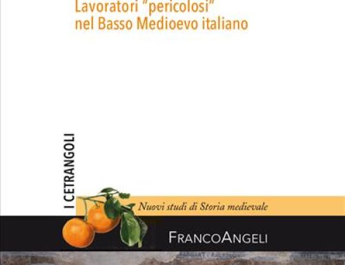 “Maledetti e discriminati. Lavoratori «pericolosi» nel Basso Medioevo italiano” di Beatrice del Bo