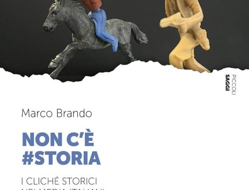 “Non c’è #storia. I cliché storici nei media italiani” di Marco Brando
